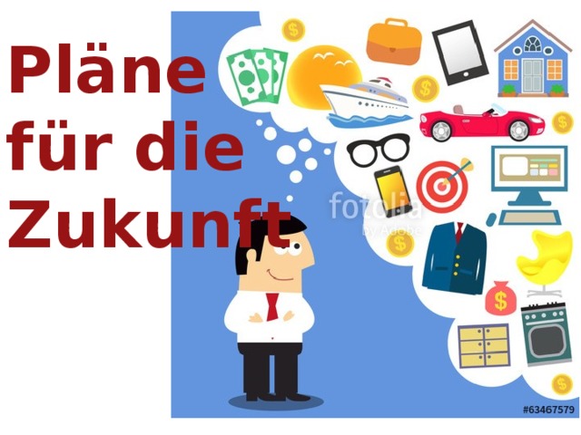 Pläne für die Zukunft 