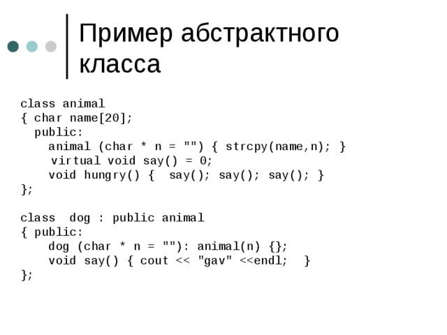 class animal { char name[20];  public:  animal (char * n = 