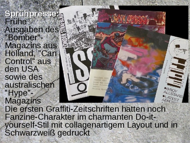 Sprühpresse:  Frühe Ausgaben des 