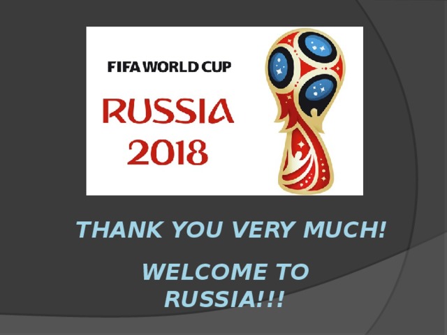 Thank you very much! Welcome to russia!!! 