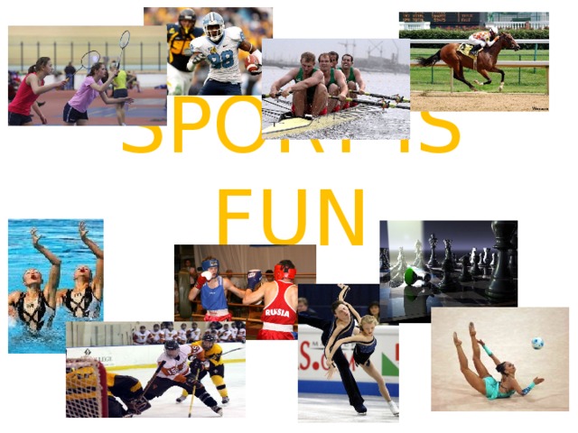 SPORT IS FUN 