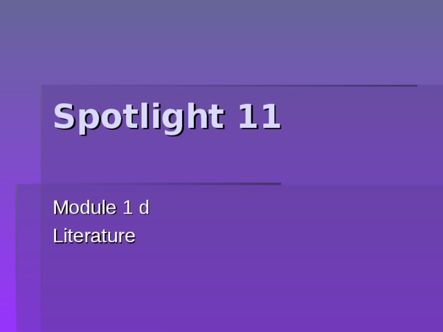УМК спотлайт 11. Spotlight 11 презентация. Спотлайт 11 модуль 6 с. Spotlight 11 модуль 8c.
