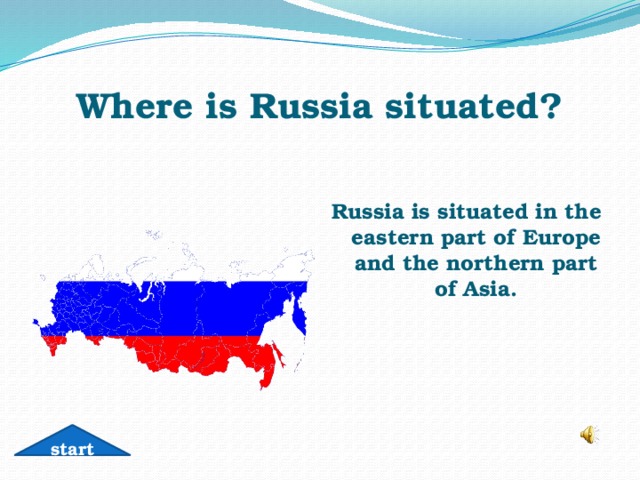The russian federation is situated in