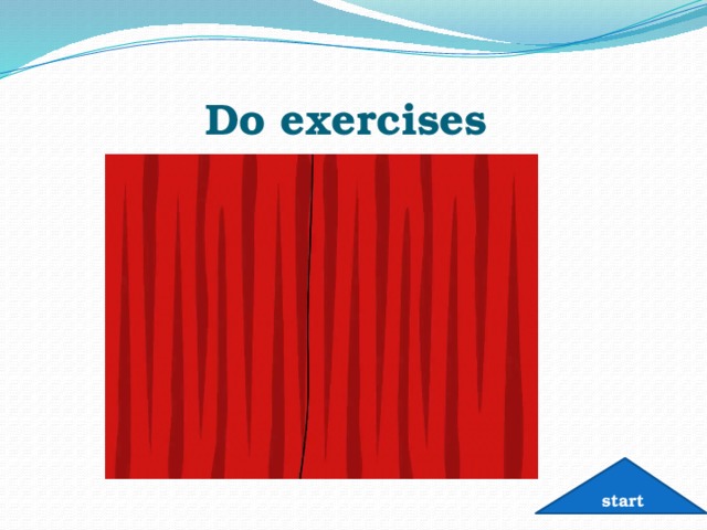 Do exercises start 