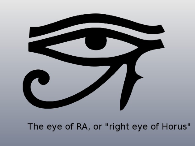 The eye of RA, or 