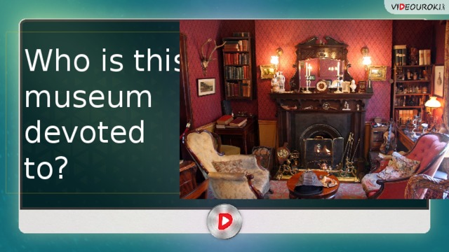 Who is this museum devoted to? 