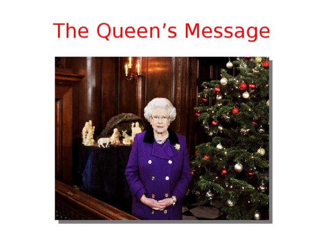 The Queen’s Message 
