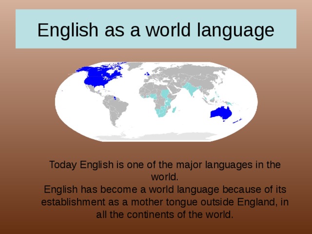 World на английском. English World language. English as a World language карта. English as a World language текст. Today English is the language of the World.