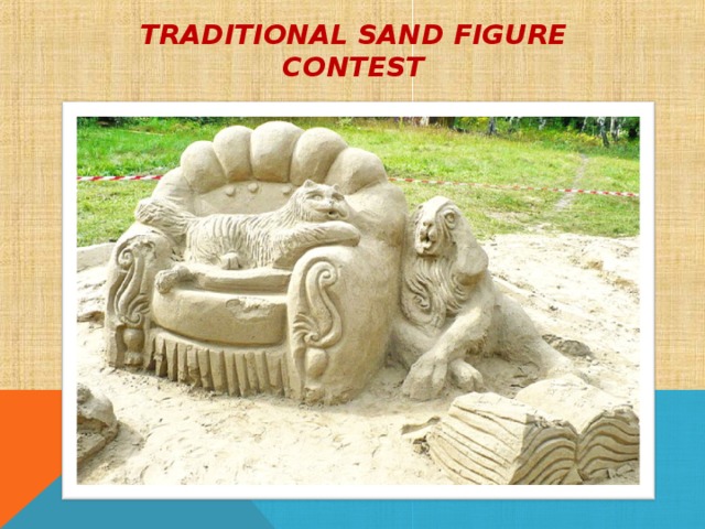 TRADITIONAL SAND FIGURE CONTEST 