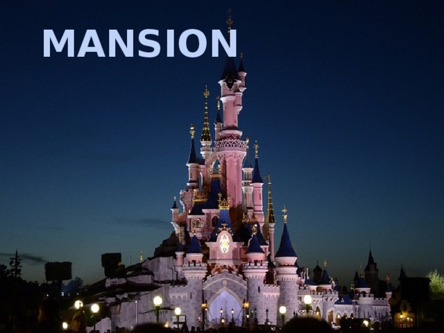 MANSION 