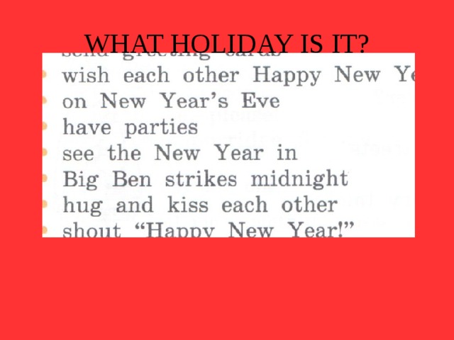 WHAT HOLIDAY IS IT? 