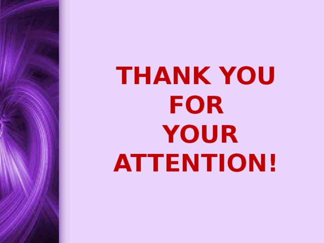 Thank you for  your attention! 