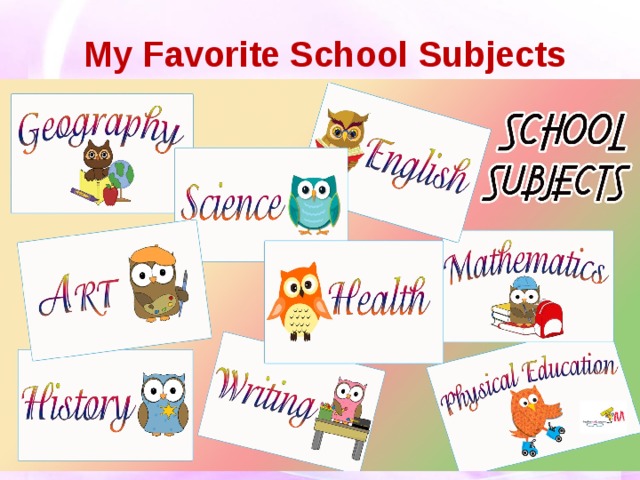 My Favorite School Subjects 