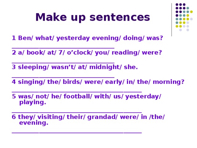 Make sentences 1 he