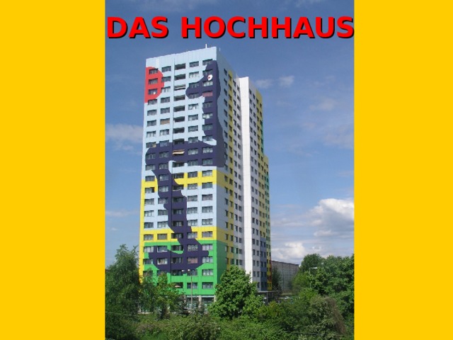 DAS HOCHHAUS