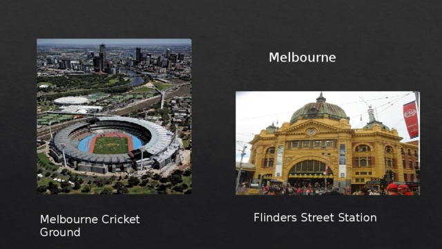 Melbourne Flinders Street Station Melbourne Cricket Ground 