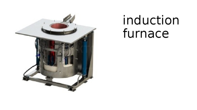 induction furnace