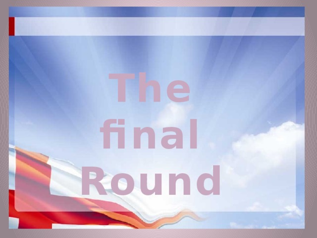The final Round 
