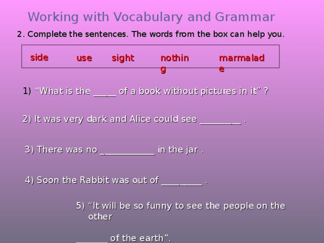 6 complete the words. Vocabulary complete the sentences. Complete the sentences using the Words from the Box. Complete the sentences use the Words from the Box 5 класс. Complete the sentences the Words from the Box can help you.