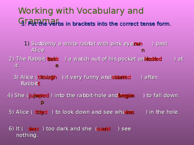 Put me 4. Put the verbs in Brackets into the correct Tense. Read the Dialogue and put the verbs into the correct Tense form ответы.