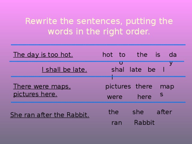5 a put the sentences in order