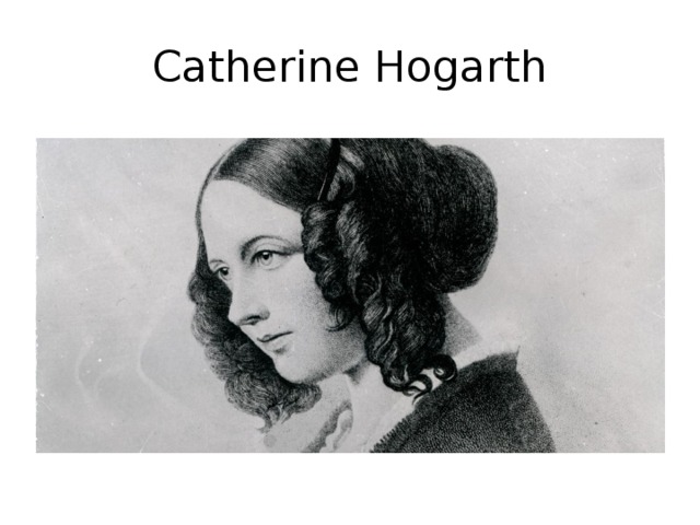 Catherine Hogarth 