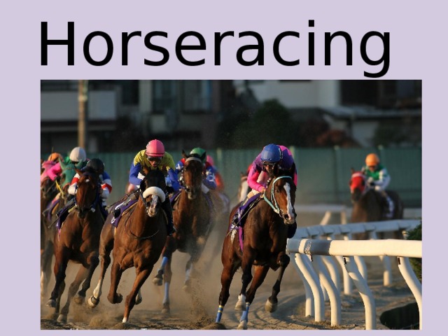Horseracing  