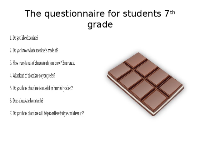 The questionnaire for students 7 th grade 