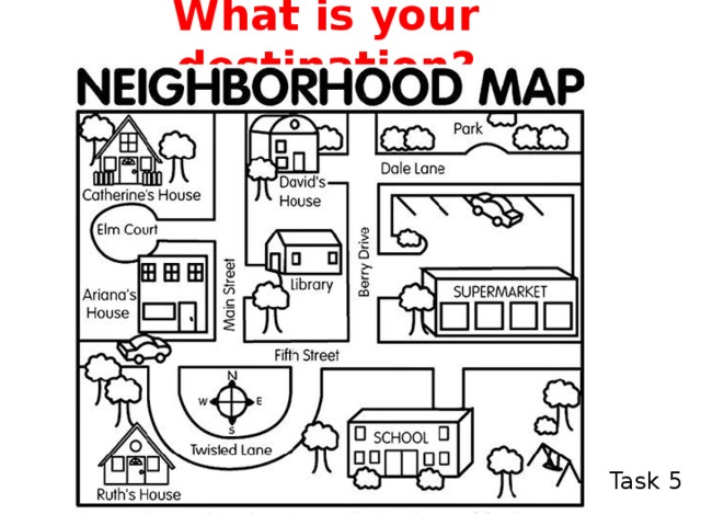 What is your destination? Task 5