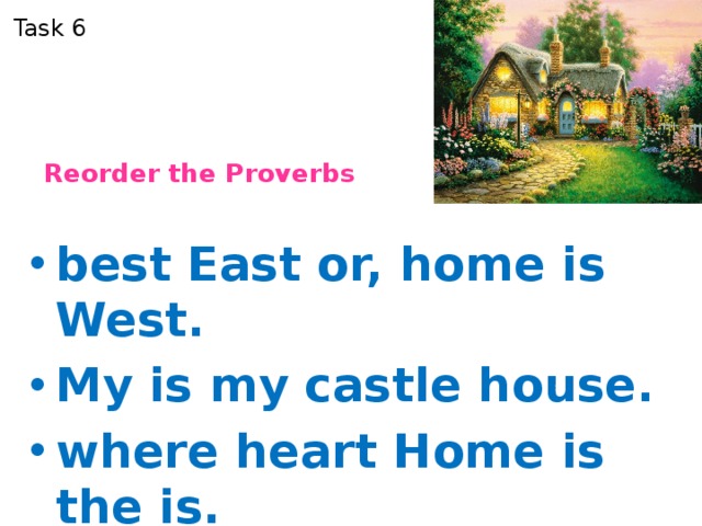 Task 6 Reorder the Proverbs