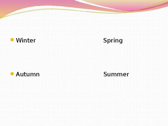 Winter Spring Autumn Summer 