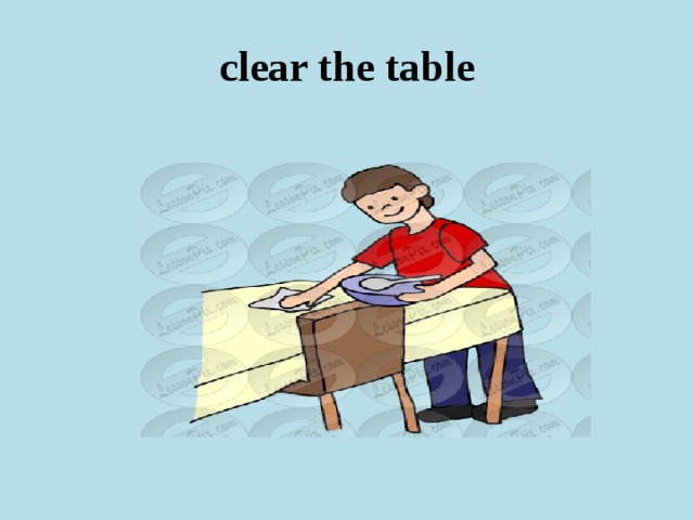 clear the table 