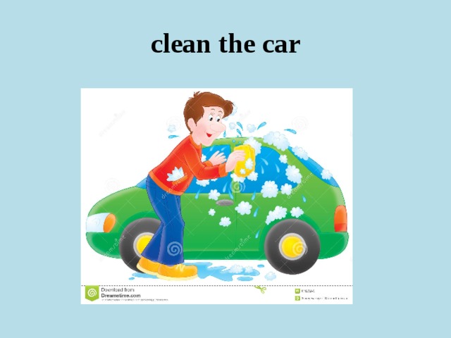 clean the car 