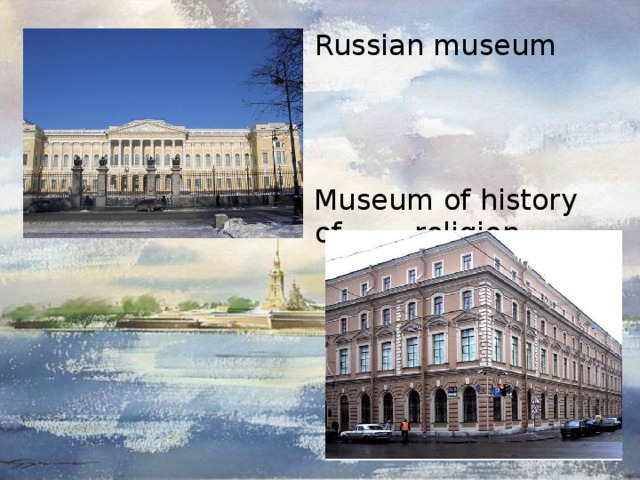  Russian museum  Museum of history of religion 