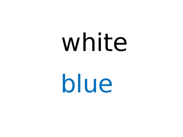 white blue  