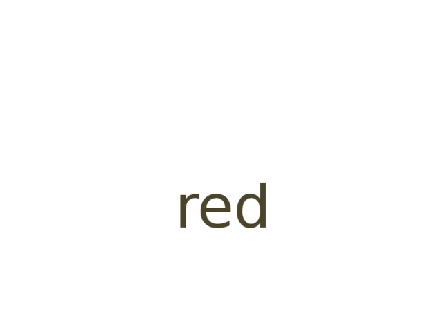 white red  