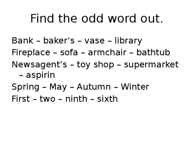 Odd word out. Find the odd Word. Find the odd Word out. Task 1 find the odd Word.