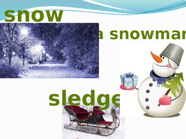 snow a snowman sledge 
