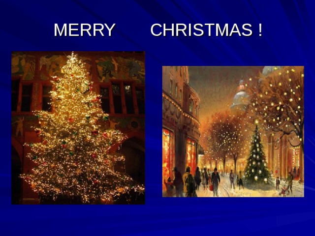 MERRY  CHRISTMAS ! 
