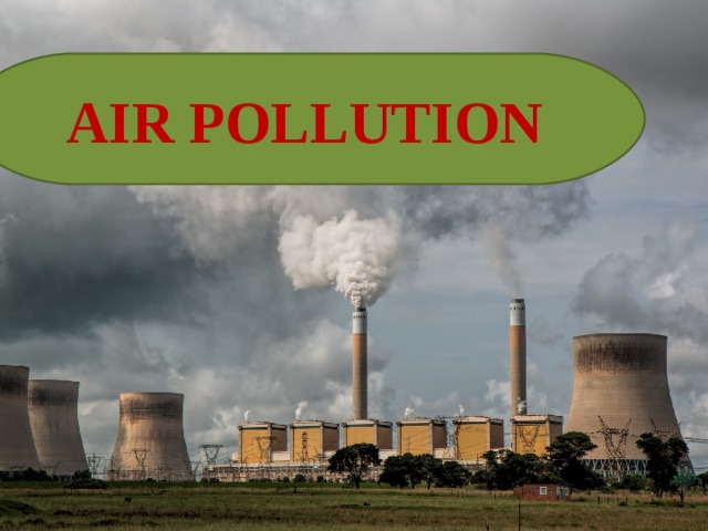 AIR POLLUTION 