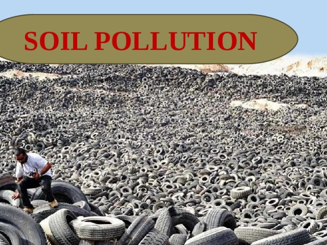 SOIL POLLUTION 
