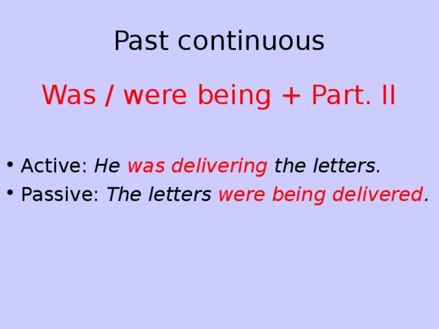 Continuous actions. Past Continuous в пассиве. Past Continuous Active and Passive правило. Past Continuous Active and Passive примеры. Continuous Active примеры.