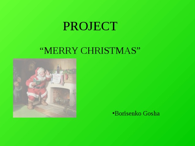 PROJECT “ M E R R Y CHRIS T MAS”