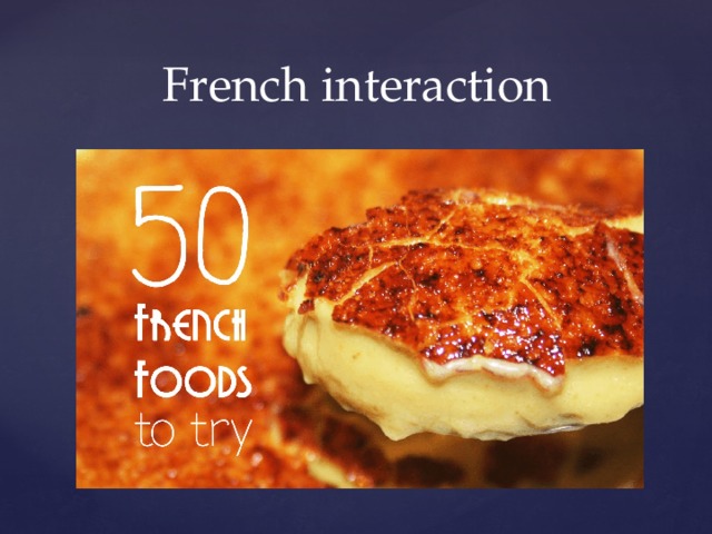  French interaction 