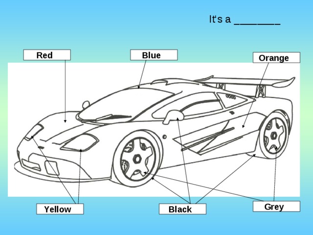 It‘s a ________ Blue Red Orange Grey Yellow Black 