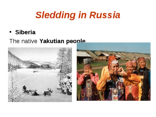 Sledding in Russia Siberia The native Yakutian people  