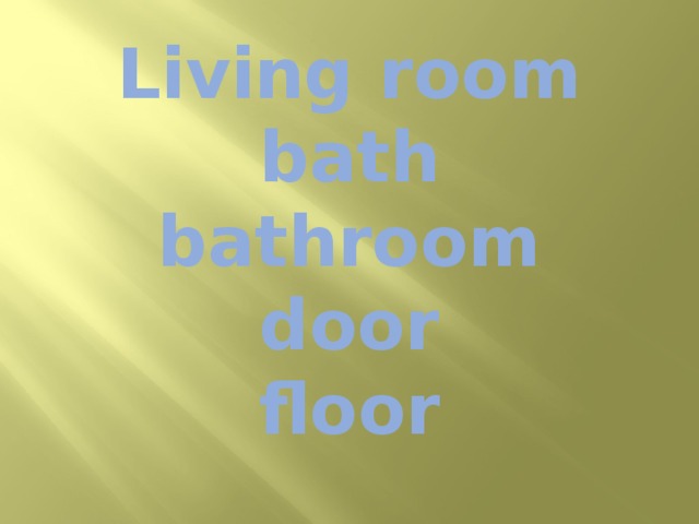 Living room  bath  bathroom  door  floor 