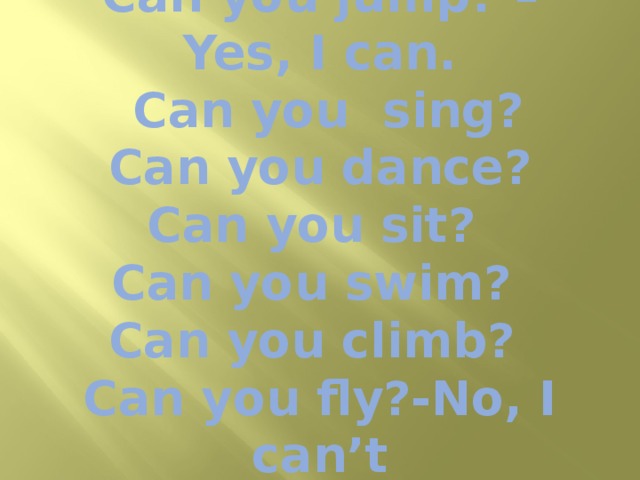 You sing well перевод. Can you Fly песенка. Can you Dance can you Sing. Can you Climb can you Fly. Песня Yes i can.
