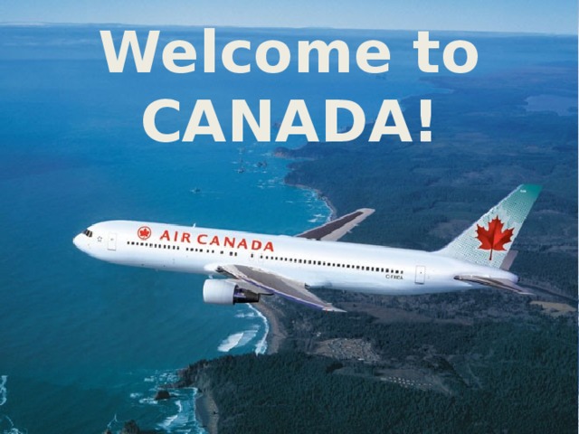 Welcome to CANADA! 