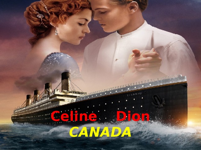 Celine Dion  CANADA 
